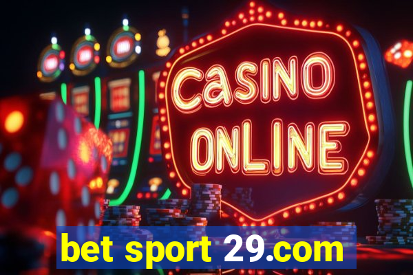 bet sport 29.com