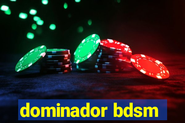 dominador bdsm