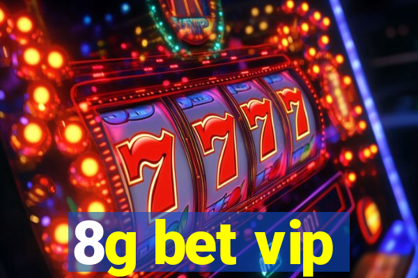 8g bet vip