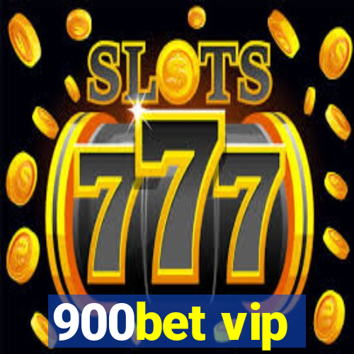 900bet vip