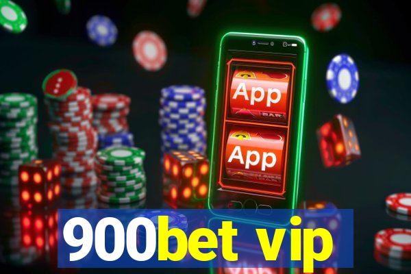 900bet vip