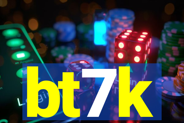 bt7k