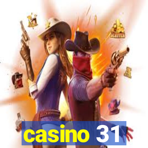 casino 31