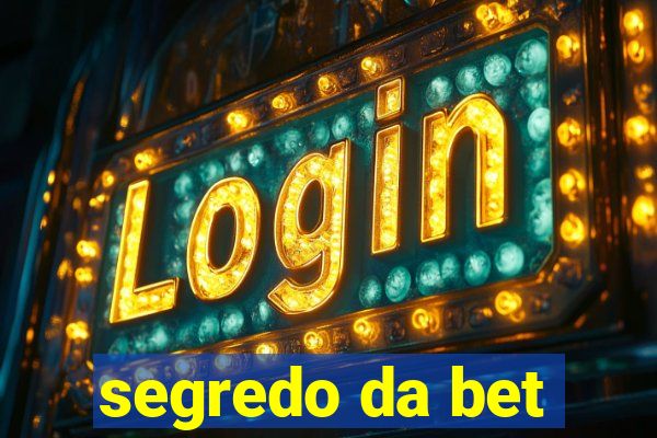 segredo da bet