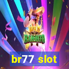 br77 slot