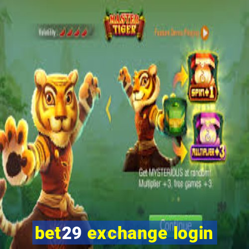 bet29 exchange login