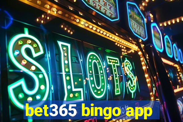 bet365 bingo app