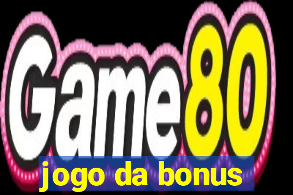 jogo da bonus