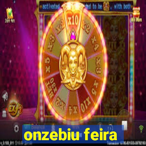 onzebiu feira