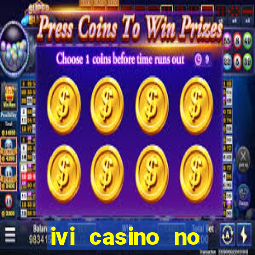 ivi casino no deposit bonus codes