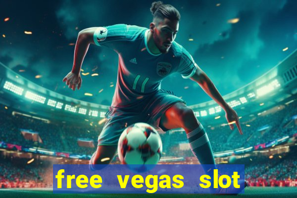 free vegas slot machine games online