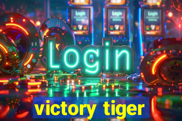 victory tiger