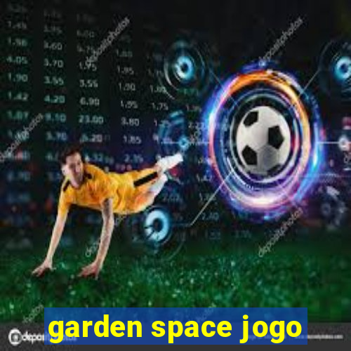 garden space jogo