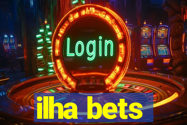 ilha bets