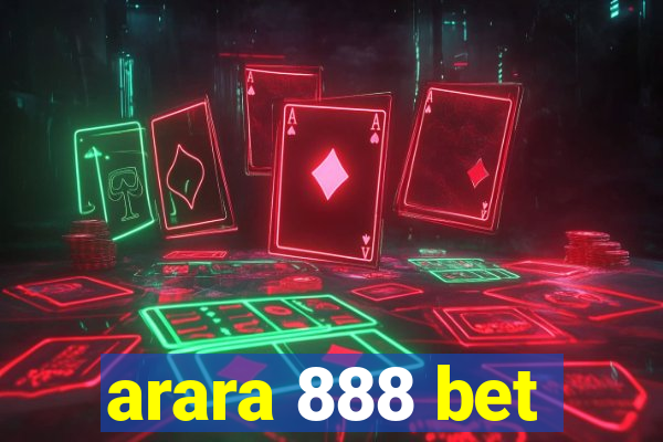 arara 888 bet