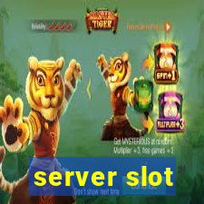 server slot