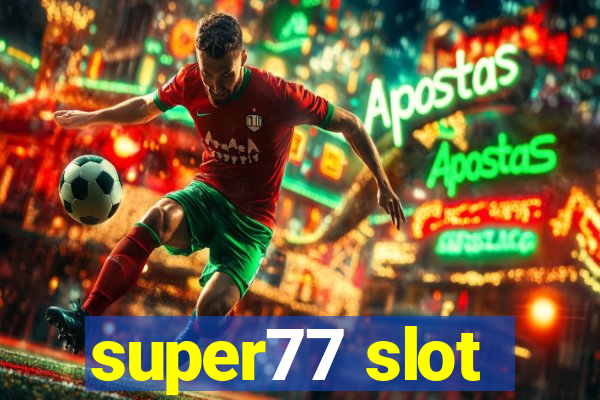 super77 slot