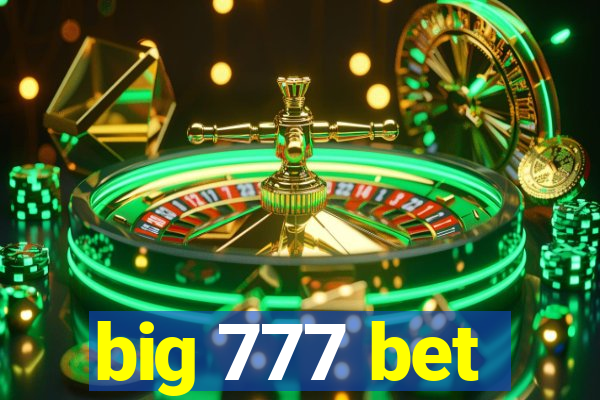 big 777 bet