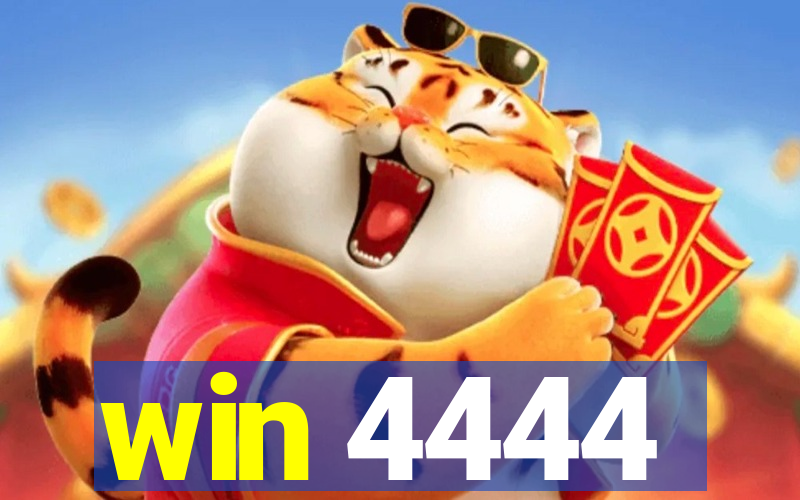 win 4444