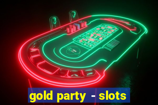 gold party - slots