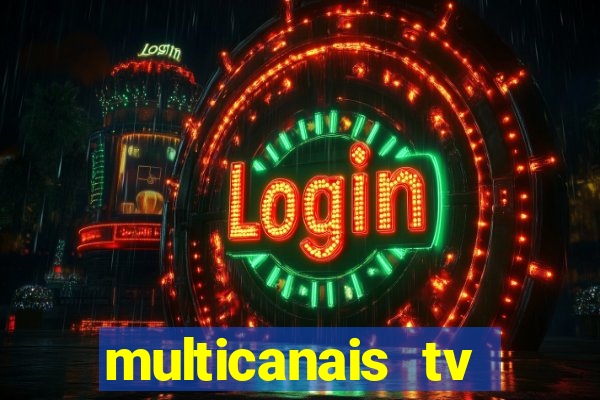 multicanais tv online ao vivo