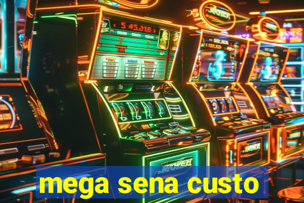 mega sena custo