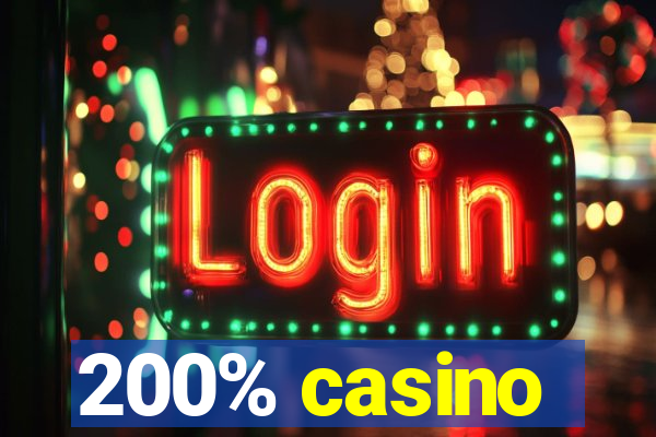 200% casino