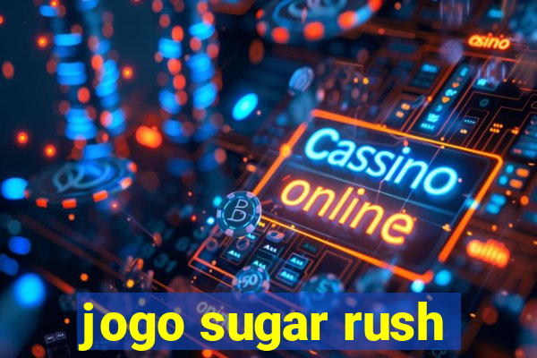 jogo sugar rush