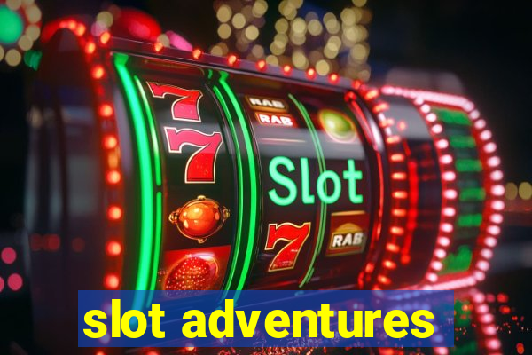 slot adventures