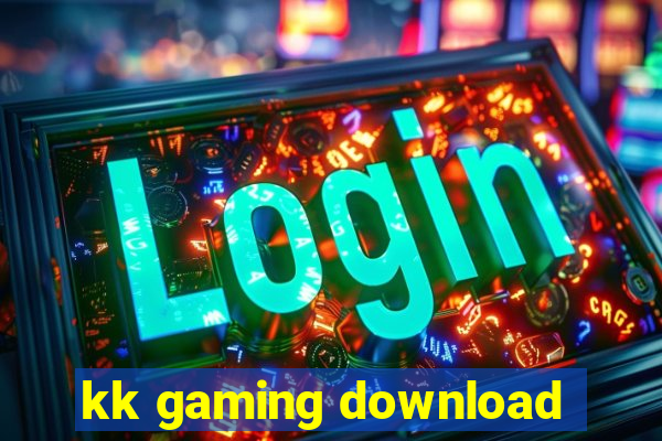 kk gaming download