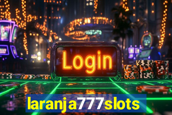 laranja777slots.com