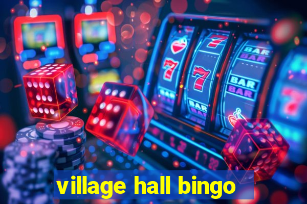 village hall bingo