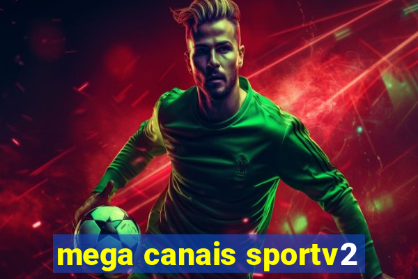 mega canais sportv2