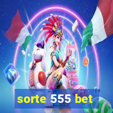 sorte 555 bet