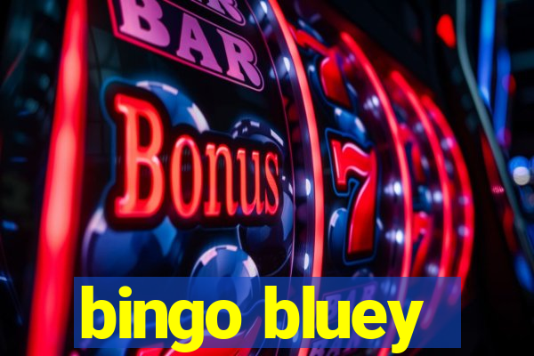 bingo bluey