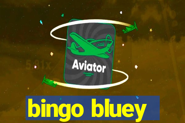 bingo bluey