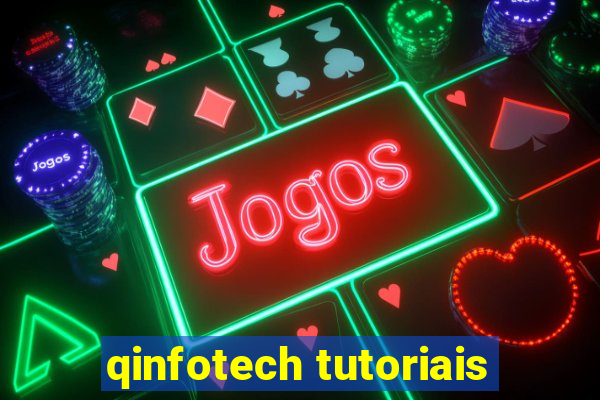 qinfotech tutoriais