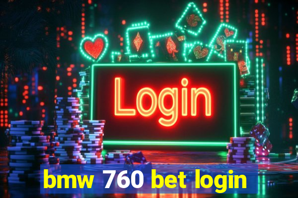 bmw 760 bet login