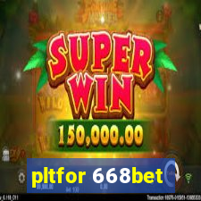 pltfor 668bet