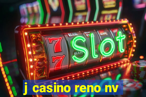 j casino reno nv