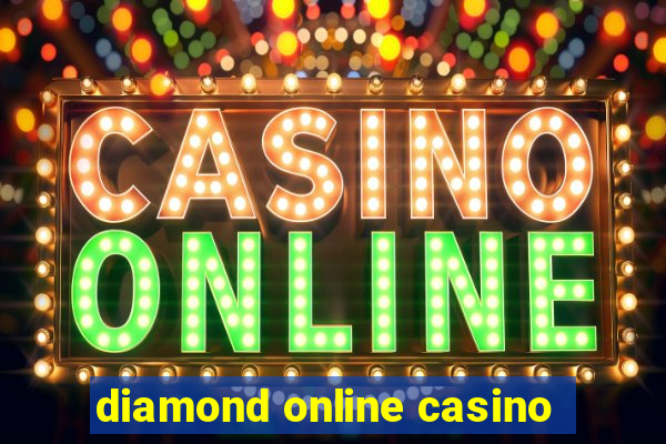 diamond online casino