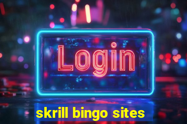 skrill bingo sites