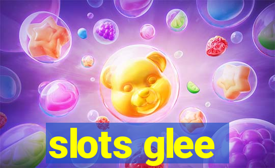 slots glee