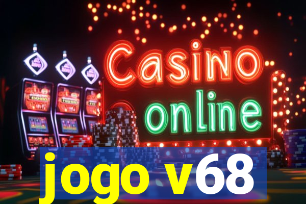 jogo v68