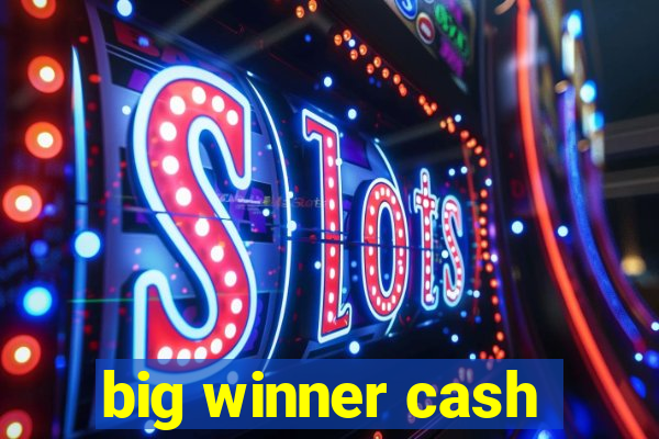 big winner cash