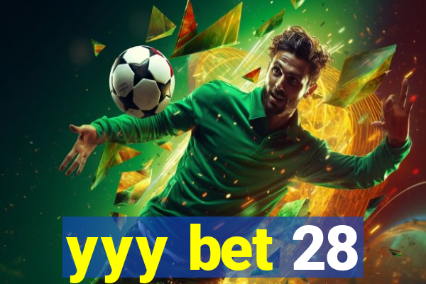 yyy bet 28