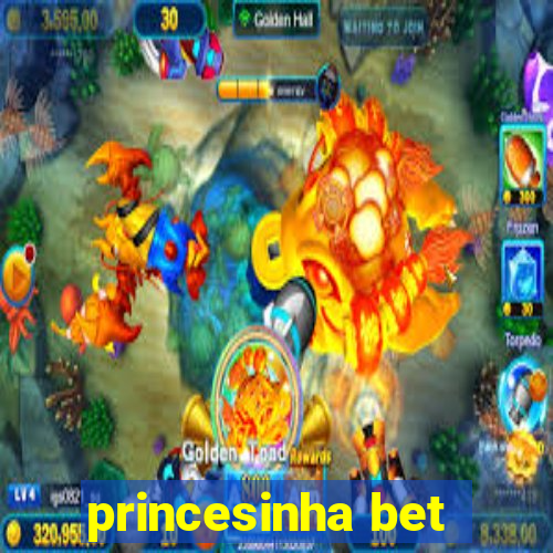 princesinha bet