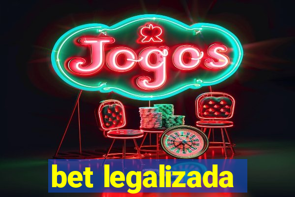 bet legalizada