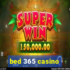 bed 365 casino