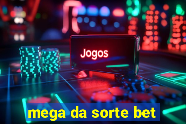 mega da sorte bet